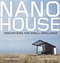 Nano House : Innovations for Small Dwellings (Hardcover)