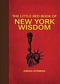 The Little Red Book of New York Wisdom (Hardcover)