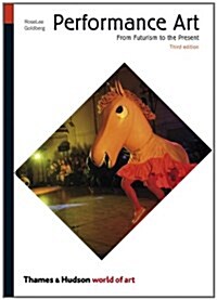 [중고] Performance Art : From Futurism to the Present (Paperback, Third edition)