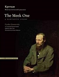 The Meek One: A Fantastic Story: An Annotated Russian Reader (Paperback)