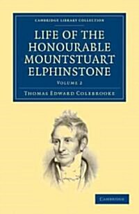 Life of the Honourable Mountstuart Elphinstone (Paperback)