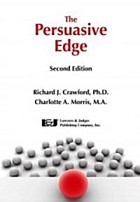 The Persuasive Edge (Paperback, 2, Revised)