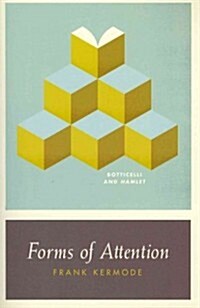 Forms of Attention: Botticelli and Hamlet (Paperback)