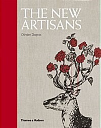 [중고] The New Artisans : Handmade Designs for Contemporary Living (Hardcover)
