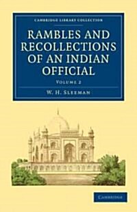 Rambles and Recollections of an Indian Official (Paperback)