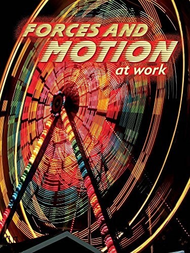 Forces and Motion at Work (Paperback)