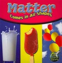 Matter Comes in All Shapes (Paperback)