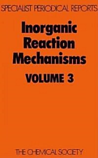 Inorganic Reaction Mechanisms : Volume 3 (Hardcover)