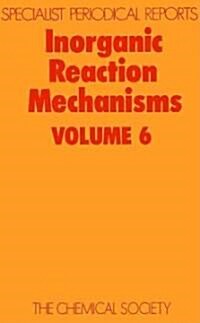 Inorganic Reaction Mechanisms : Volume 6 (Hardcover)