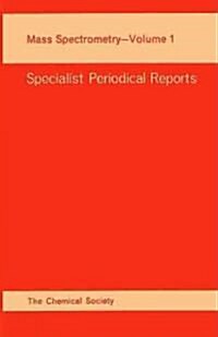 Mass Spectrometry : Volume 1 (Hardcover)