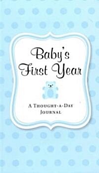Babys First Year (Blue): A Thought-A-Day Journal (Hardcover)