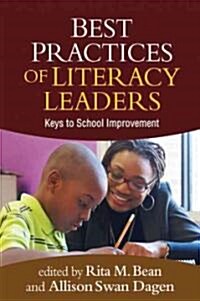 Best Practices of Literacy Leaders: Keys to School Improvement (Hardcover)
