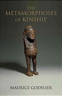 The Metamorphoses of Kinship (Hardcover)