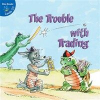 The Trouble with Trading (Paperback)