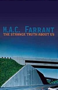 The Strange Truth about Us: A Novel of Absence (Paperback)