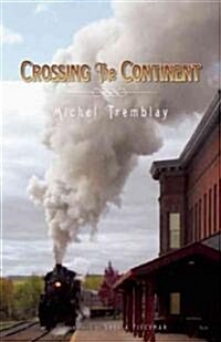 Crossing the Continent (Paperback)