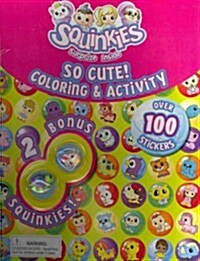 Squinkies So Cute! Coloring & Activity (Paperback, ACT, CLR, CS)