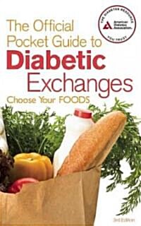 The Official Pocket Guide to Diabetic Exchanges: Choose Your Foods (Paperback, 3)