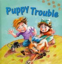 Puppy Trouble (Library Binding)