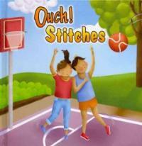 Ouch! Stitches (Hardcover)