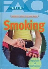 Frequently Asked Questions about Smoking (Library Binding)