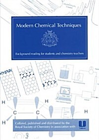 Modern Chemical Techniques : An Essential Reference for Students and Teachers (Paperback)