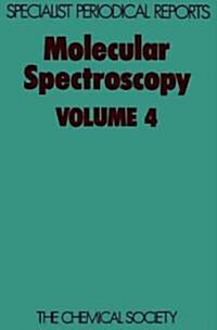Molecular Spectroscopy : Volume 4 (Hardcover)