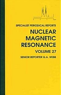 Nuclear Magnetic Resonance : Volume 27 (Hardcover)