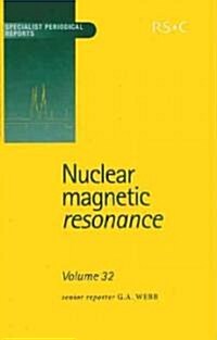 Nuclear Magnetic Resonance : Volume 32 (Hardcover)