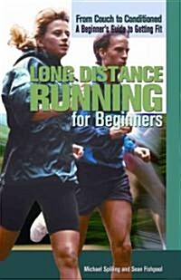 Long Distance Running for Beginners (Library Binding)