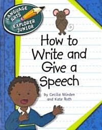 How to Write and Give a Speech (Library Binding)