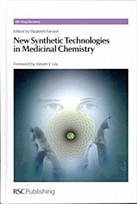 New Synthetic Technologies in Medicinal Chemistry (Hardcover)
