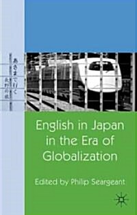 English in Japan in the Era of Globalization (Hardcover)