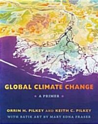 Global Climate Change: A Primer (Paperback)