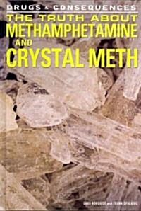 [중고] The Truth about Methamphetamine and Crystal Meth (Library Binding)