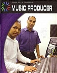 Music Producer (Library Binding)