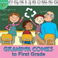 Grandpa Comes to First Grade (Paperback)