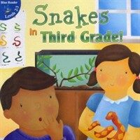 Snakes in Third Grade! (Paperback, New)
