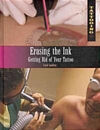 Erasing the Ink (Library Binding)