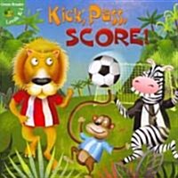 [중고] Kick, Pass, Score! (Paperback)