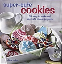 Super Cute Cookies (Hardcover)