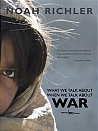 What We Talk About When We Talk About War (Paperback)