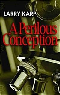 A Perilous Conception: A Detective Baumgartner Mystery (Hardcover)