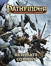 Pathfinder Roleplaying Game: Ultimate Combat (Paperback)