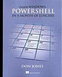 Learn Windows PowerShell in a Month of Lunches (Paperback)
