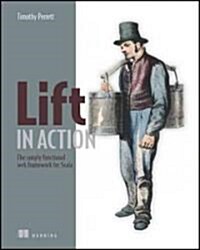 Lift in Action: The Simply Functional Web Framework for Scala (Paperback)