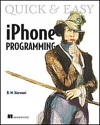 Quick & Easy iPhone Programming (Paperback, Original)