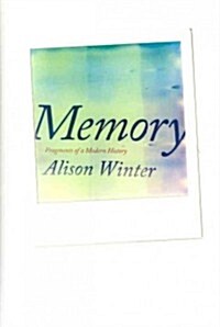 Memory: Fragments of a Modern History (Hardcover)