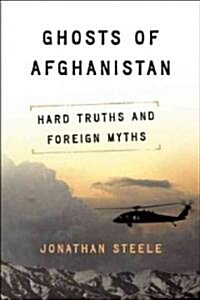 Ghosts of Afghanistan: The Haunted Battleground (Hardcover)