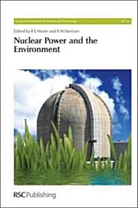 Nuclear Power and the Environment (Hardcover)